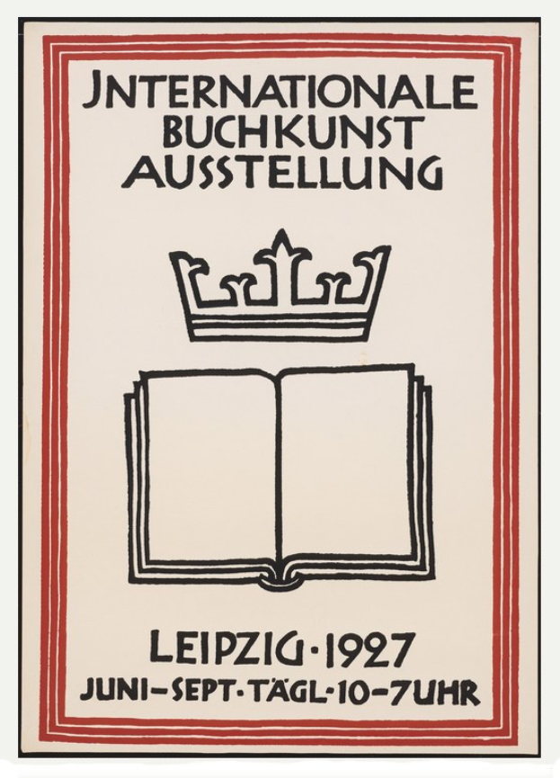 Plakat für die Internationale Buchkunstausstellung Leipzig 1927 mit einem offenen Buch mit großer Schrift und einer goldenen Krone darauf.